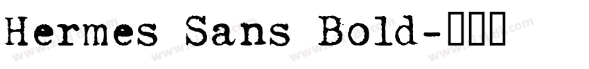 Hermes Sans Bold字体转换
